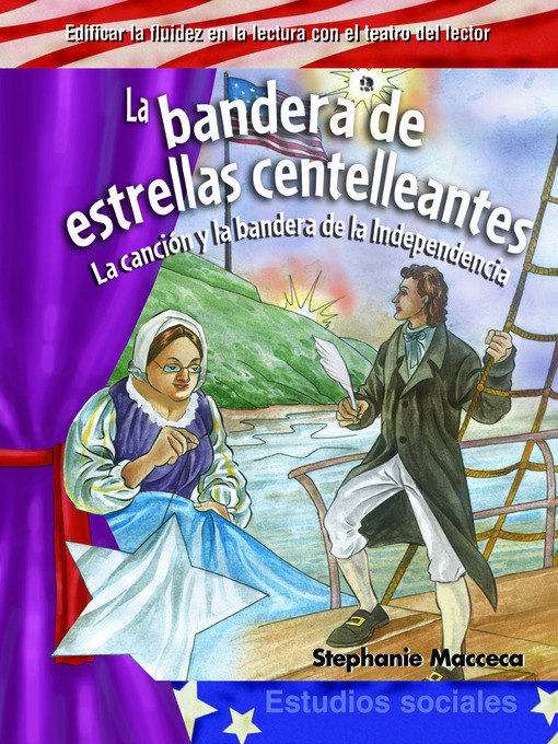 Title details for La bandera de estrellas centelleantes (The Star-Spangled Banner) by Stephanie Macceca - Available